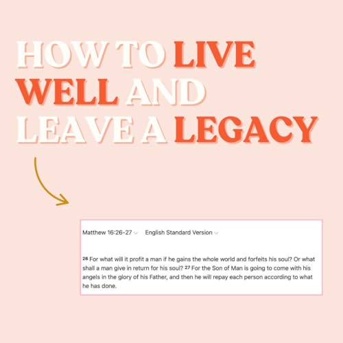 『6 Ways to Live Well, Leaving a Legacy That Lasts: Living Purposefully in Christ』のカバーアート