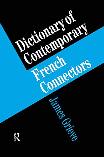 A Dictionary of French Connectors      1st Edition, Kindle Edition
