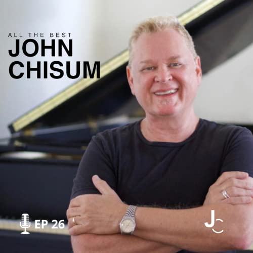 26. JOHN CHISUM - Living Your Best Life