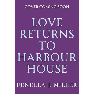 Love Returns to Harbour House