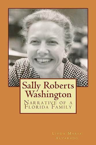 Sally Roberts Washington: Narrative of a Florida Family