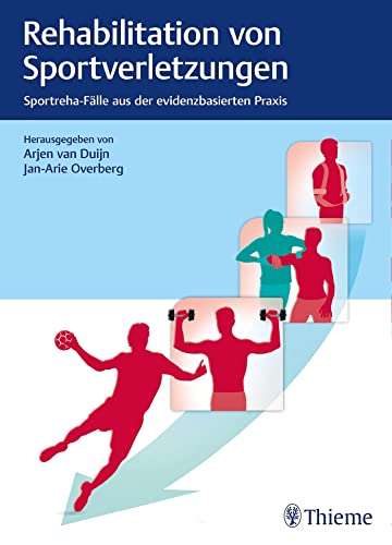 Rehabilitation von Sportverletzungen: Sportreha-Fälle aus der evidenzbasierten Praxis (physiofallbuch)