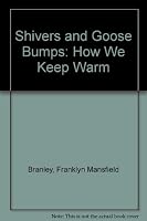 Shivers and Goose Bumps: How We Keep Warm 069004335X Book Cover