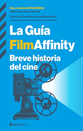 La Guía FilmAffinity: Breve historia del cine (Ilustrados)