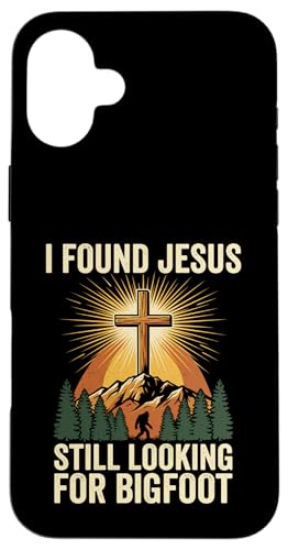 I Found Jesus Still Looking For Bigfoot �L���X�g�� �\���� �T�X�J�b�` �M�� �_ �X�}�z�P�[�X iPhone 16 Plus �p