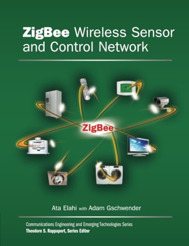 Zigbee Wireless Sensor and Control Network (Prentice Hall Communications Engineering and Emerging Technologies) view 2