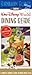 Birnbaum Guides 2014: Walt Disney World Dining Guide: The Official Guide: A Complete Insider's Guide to Dining Disney Style