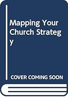 Mapping Your Church Strategy 0633094404 Book Cover