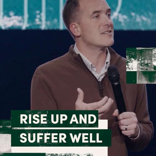 Rise Up and Suffer Well | Rise Up | Pastor Zach Weihrauch