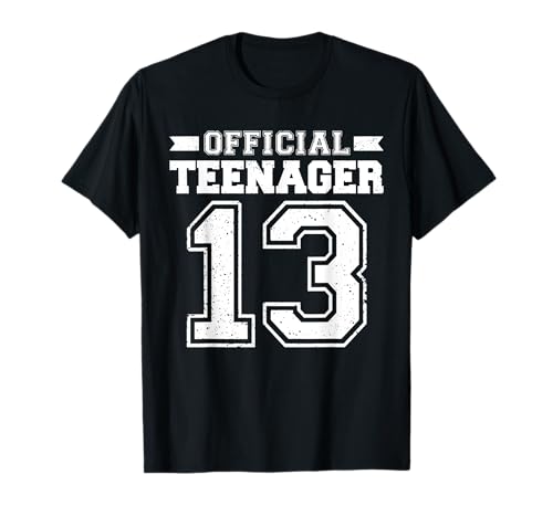 Official Teenager 13 Shirt 13th Birthday For Boys Girls Gift T-Shirt