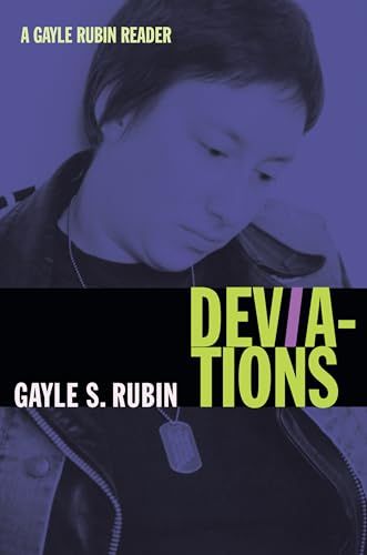 Deviations: A Gayle Rubin Reader (a John Hope Franklin Center Book)