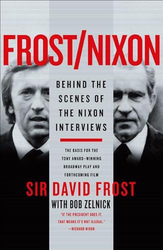 Frost/Nixon: Behind the Scenes of the Nixon Interviews