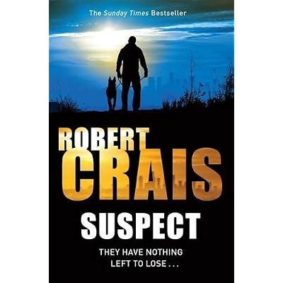 Suspect: Written by Robert Crais, 2014 Edition, Publisher