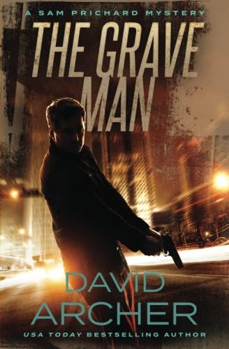 The Grave Man - A Sam Prichard Mystery