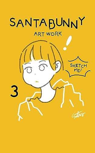 SANTABUNNY ART WORK「SKETCH ME!」3 (SANTABUNNY BOOKS)