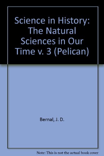 Science in History: The Natural Sciences in Our... 0140209964 Book Cover