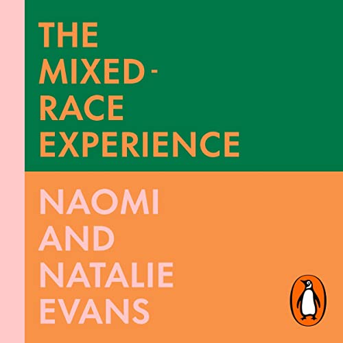 The MixedRace Experience Reflections and Revelations on Multicultural