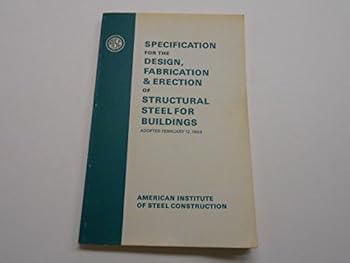 Paperback Specification for the Design, Fabrication & Erection of Structural Steel for Buildings Book
