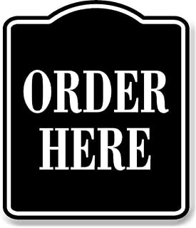 Order Here BLACK Aluminum Composite Sign, 15