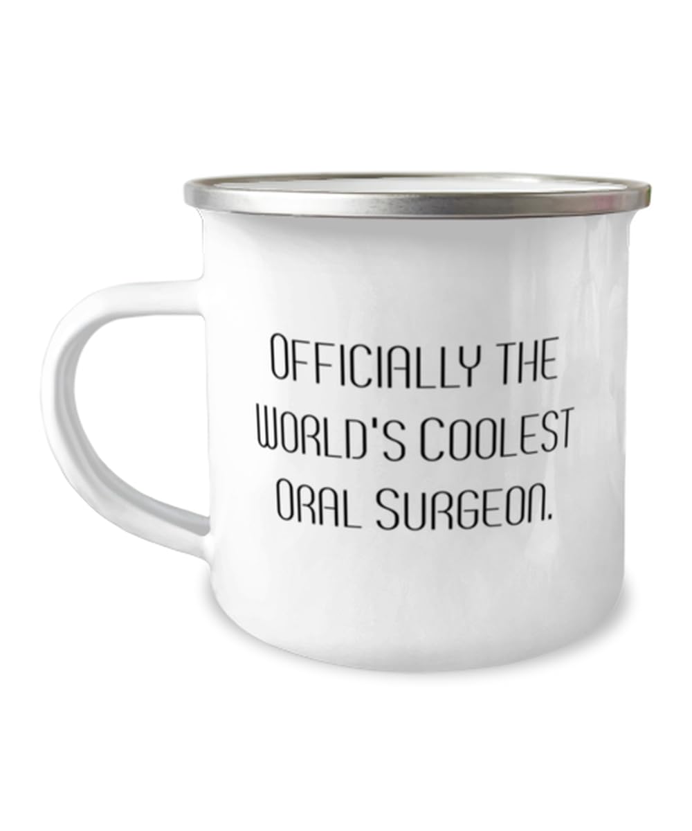 Officially the World's Coolest Oral Surgeon. 12oz Camper Mug, Oral surgeon, Sarcastic Gifts For Oral surgeon from Coworkers, Dentist, Tooth, Teeth, Smile, Braces