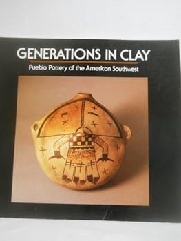Paperback Generations in clay: Pueblo pottery of the American Southwest Book