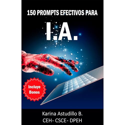 150 Prompts Efectivos para IA Audiolibro Por Karina Astudillo arte de portada