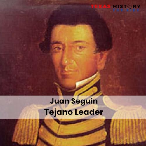 126 - The Name Beneath the Map: Juan Segu&iacute;n and the Texas Revolution