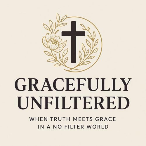 Gracefully Unfiltered Podcast Por Elisa arte de portada