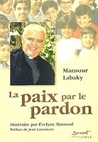 La paix par le pardon 2866793749 Book Cover