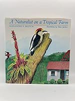 A Naturalist on a Tropical Farm 0520041496 Book Cover