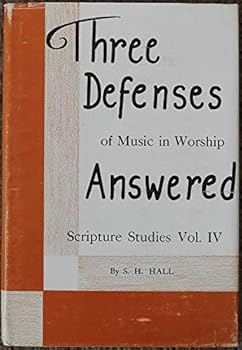 Hardcover Scripture Studies Volume IV, Three Defenses of Music in Worship Answered Book