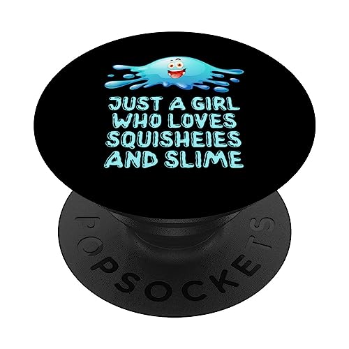 Just A Girl Who Loves Squisheies And Slime PopSockets Swappable PopGrip, Black