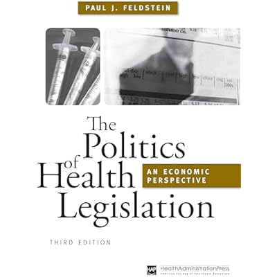 The Politics of Health Legislation