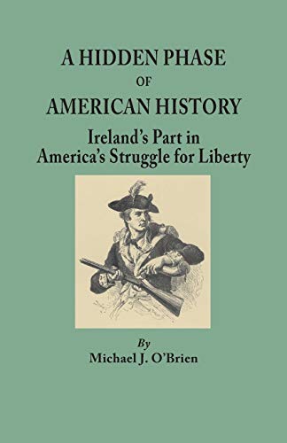 Hidden Phase of American History: Ireland's Par... 0806305282 Book Cover