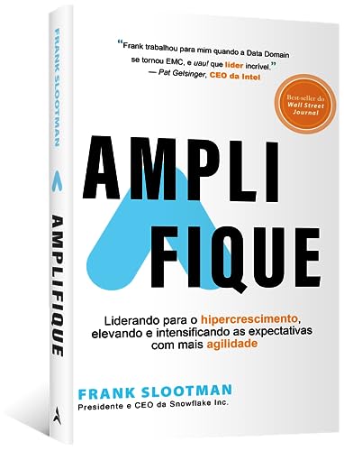 Amplifique: liderando para o hipercrescimento, elevando e intensificando as expectativas com mais agilidade Amplifique: liderando para o hipercrescimento, elevando e intensificando as expectativas com mais agilidade - Imagem 3