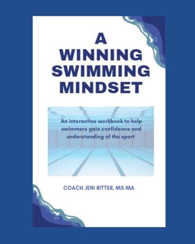 A Winning Swimming Mindset: An interactive workbook to help swimmers
