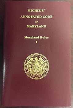 Unknown Binding Michie's Annotated Code of Maryland - Maryland Rules 2016 (Vol. 1 and 2) Book