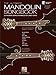 The Ultimate Mandolin Songbook: 26 Favorite Songs Arranged by Janet Davis