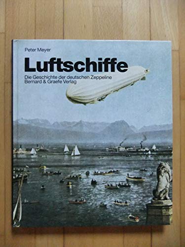 Meyer Luftschiffe Die Geschichte Der Deutschen ... [German] B003VHJTLU Book Cover
