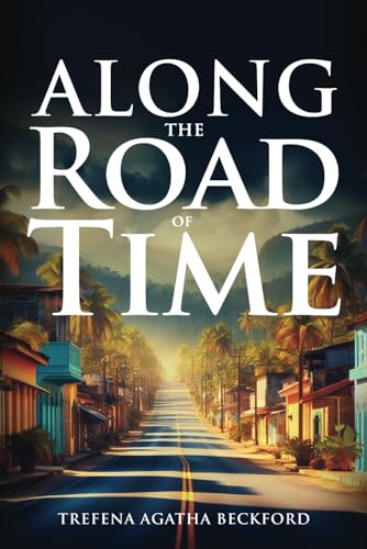 Along The Road Of Time