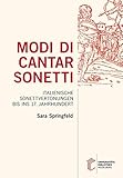 Modi di cantar sonetti: Italienische Sonettvertonungen bis ins 17. Jahrhundert
