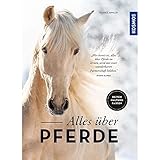 Alles über Pferde: Reiten, Haltung, Rassen