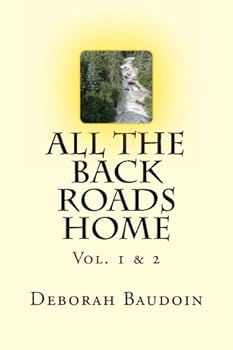 Paperback All the Back Roads Home: Complete: Vol. 1 & 2 Book