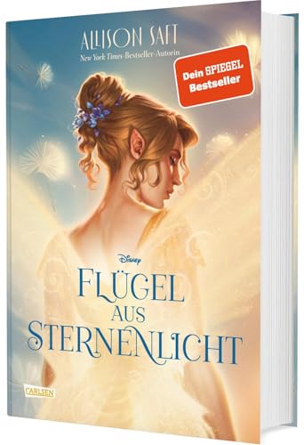 Flügel aus Sternenlicht: Dein Spiegel-Bestseller und New-York-Times-Bestseller von Disney | Der romantische Fantasy-Roman "Wings of Starlight" der Bestseller-Autorin Allison Saft