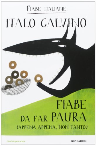 Fiabe da far paura (appena appena, non tanto). Fiabe italiane. Ediz. illustrata