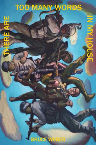 There Are Too Many Words In My House