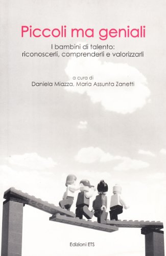 Piccoli ma geniali. Bambini di talento