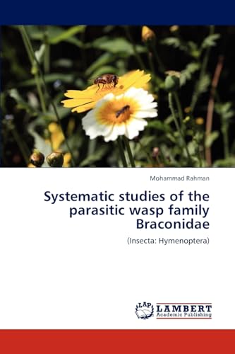 Systematic studies of the parasitic wasp family Braconidae: (Insecta: Hymenoptera)