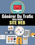  Générer Du Trafic Vers Votre Site Web