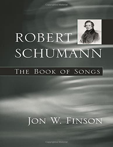 Robert Schumann: The Book of Songs